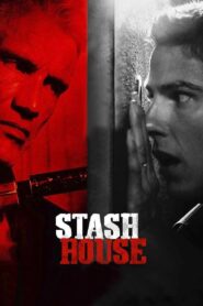 Stash House – 2012 – Online In Netflix