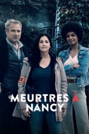 Meurtres à Nancy – 2022 – Online In Netflix