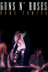 Guns N’ Roses Home Coming – 1991 – Online In Netflix