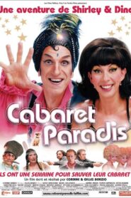 Cabaret Paradis – 2006 – Online In Netflix