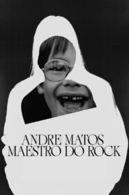 Andre Matos: Maestro do Rock – 2021 – Online In Netflix