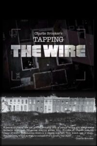 Tapping the Wire – 2007 – Online In Netflix