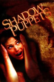 Shadow Puppets – 2007 – Online In Netflix