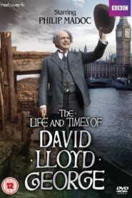 The Life and Times of David Lloyd George – 1981 – Online In Netflix