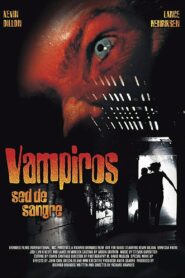 Vampires: Out For Blood – 2004 – Online In Netflix