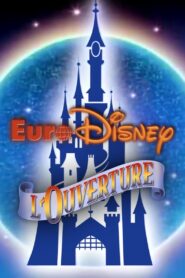Euro Disney : L’Ouverture – 1992 – Online In Netflix
