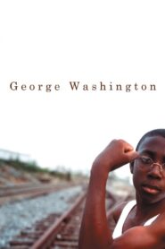 George Washington – 2000 – Online In Netflix