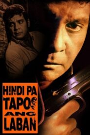 Hindi pa Tapos ang Laban – 1994 – Online In Netflix