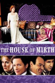 The House of Mirth – 2000 – Online In Netflix