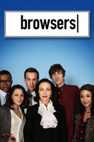 Browsers – 2013 – Online In Netflix