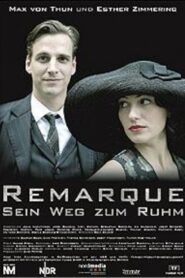 Remarque – Sein Weg zum Ruhm – 2008 – Online In Netflix