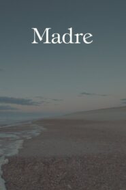 Madre – 2017 – Online In Netflix
