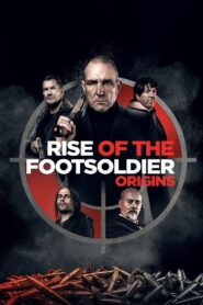 Rise of the Footsoldier: Origins – 2021 – Online In Netflix