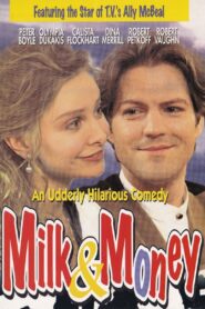 Milk & Money – 1996 – Online In Netflix