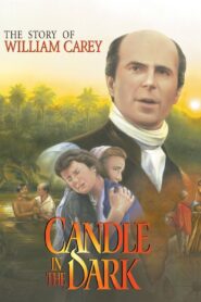 Candle in the Dark: The Story of William Carey – 1998 – Online In Netflix