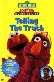 Sesame Street: Kid’s Guide to Life: Telling the Truth – 1997 – Online In Netflix