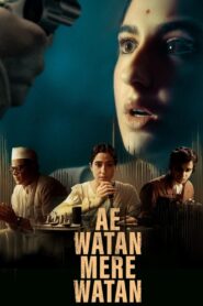 ऐ वतन मेरे वतन – 2024 – Online In Netflix
