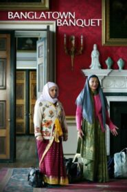 Banglatown Banquet – 2006 – Online In Netflix