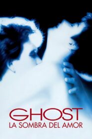 Ghost: La Sombra del Amor – 1990 – Online In Netflix