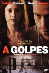 A golpes – 2005 – Online In Netflix