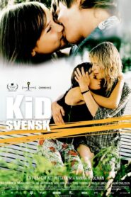 Kid Svensk – 2007 – Online In Netflix