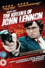 The Killing of John Lennon – 2007 – Online In Netflix