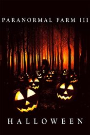Paranormal Farm 3 Halloween – 2019 – Online In Netflix