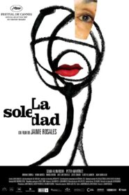 La soledad – 2007 – Online In Netflix