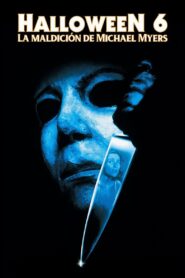 Halloween 6: La maldición de Michael Myers – 1995 – Online In Netflix