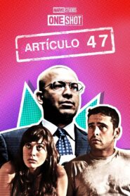 Marvel One-Shot: El Objeto 47 – 2012 – Online In Netflix