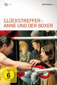 Glückstreffer – Anne und der Boxer – 2010 – Online In Netflix