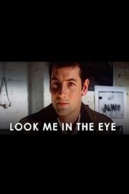 Look Me in the Eye – 1994 – Online In Netflix