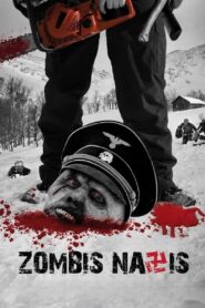 Zombis Nazis – 2009 – Online In Netflix