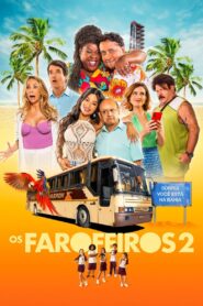 Os Farofeiros 2 – 2024 – Online In Netflix