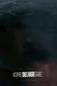 Deluge – 2014 – Online In Netflix