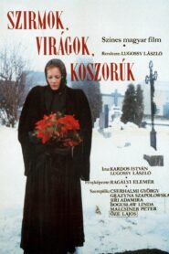Szirmok, virágok, koszorúk – 1985 – Online In Netflix