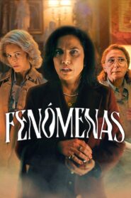 Fenómenas – 2023 – Online In Netflix