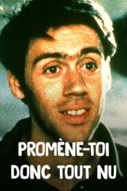 Promène-toi donc tout nu – 1999 – Online In Netflix