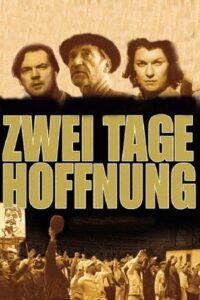 Zwei Tage Hoffnung – 2003 – Online In Netflix