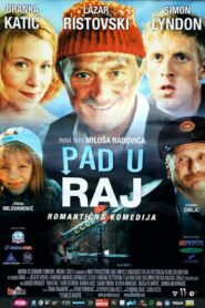 Pad u raj – 2004 – Online In Netflix