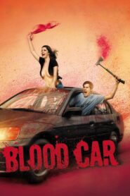 Blood Car – 2007 – Online In Netflix