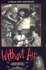 Without Air – 1997 – Online In Netflix