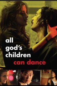 All God’s Children Can Dance – 2008 – Online In Netflix