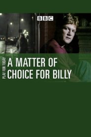 A Matter of Choice for Billy – 1983 – Online In Netflix