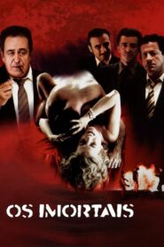 Os Imortais – 2003 – Online In Netflix