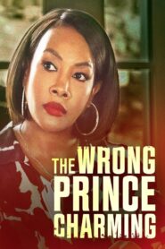 The Wrong Prince Charming – 2021 – Online In Netflix