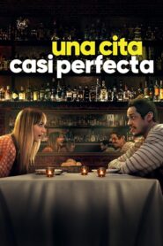 Una cita casi perfecta – 2022 – Online In Netflix