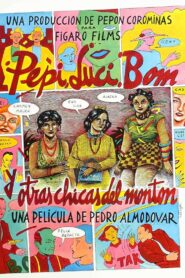 Pepi, Luci, Bom y otras chicas del montón – 1980 – Online In Netflix
