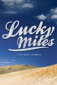 Lucky Miles – 2007 – Online In Netflix