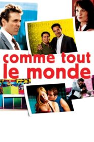 Comme tout le monde – 2006 – Online In Netflix